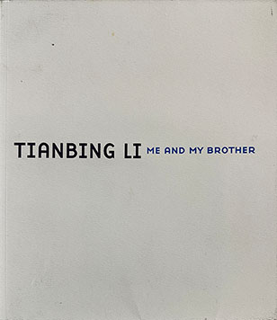 Tianbing Li - Me and my brother - L&M Gallery